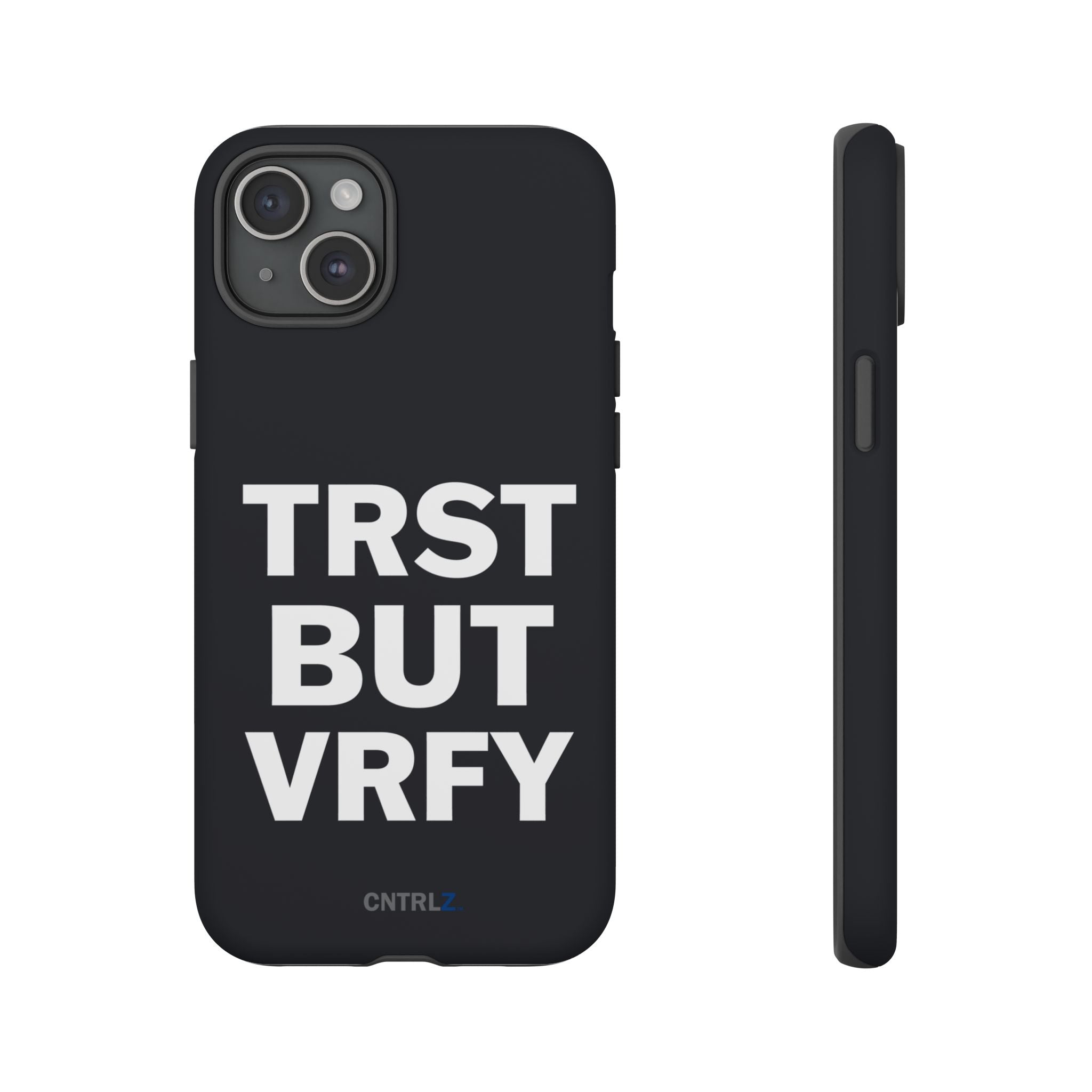 TRST BUT VRFY Tough Case - CNTRL Z