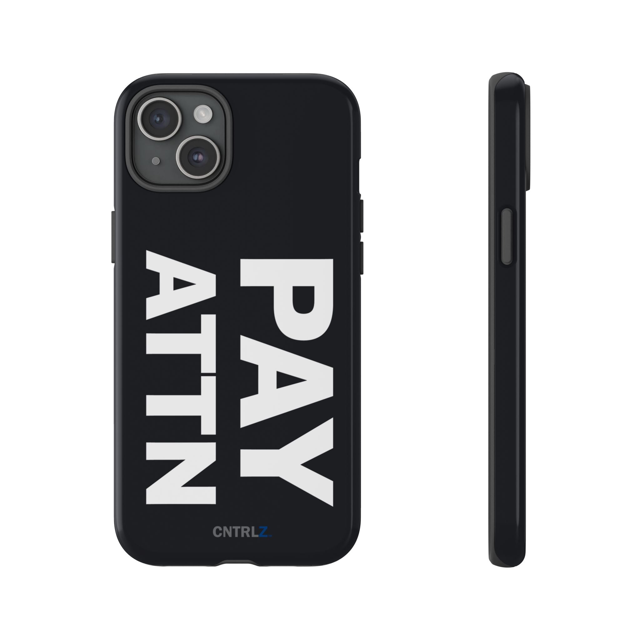 PAY ATTN Tough Case - CNTRL Z