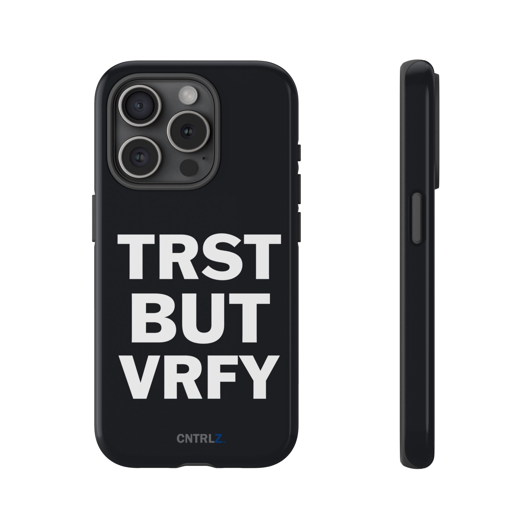 TRST BUT VRFY Tough Case - CNTRL Z