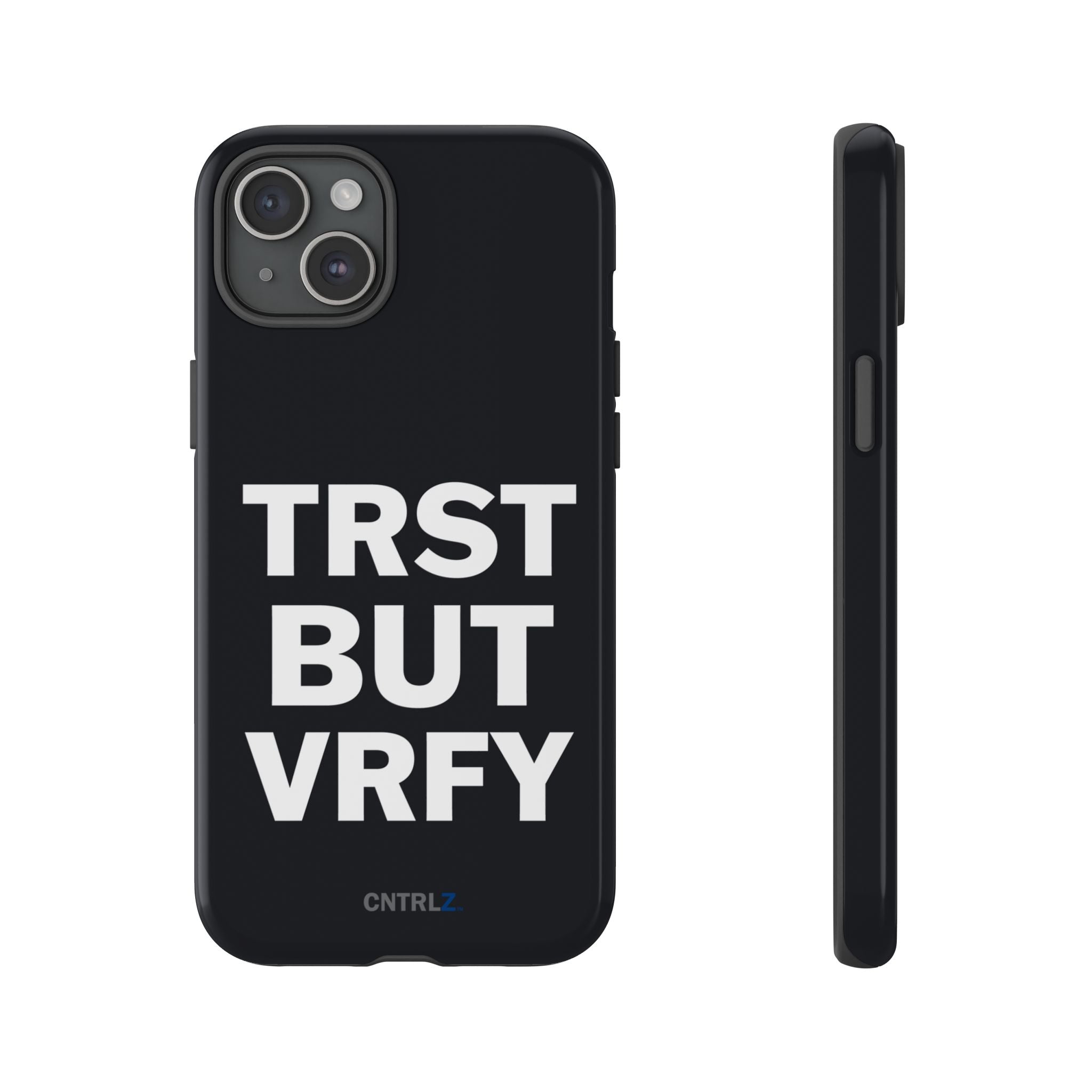 TRST BUT VRFY Tough Case - CNTRL Z