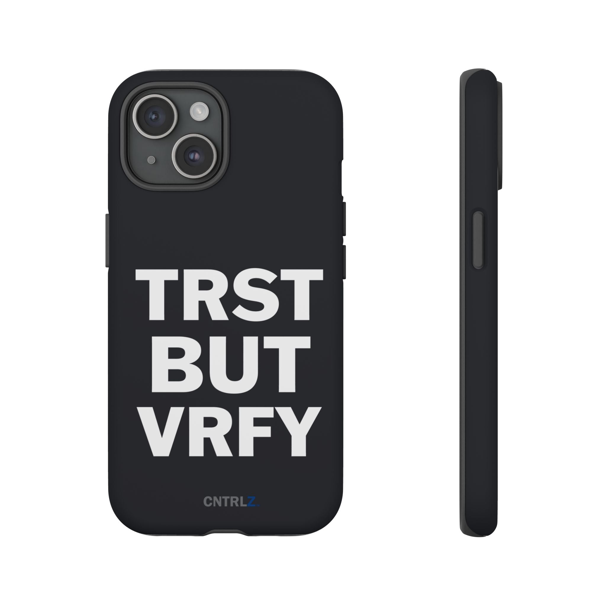 TRST BUT VRFY Tough Case - CNTRL Z