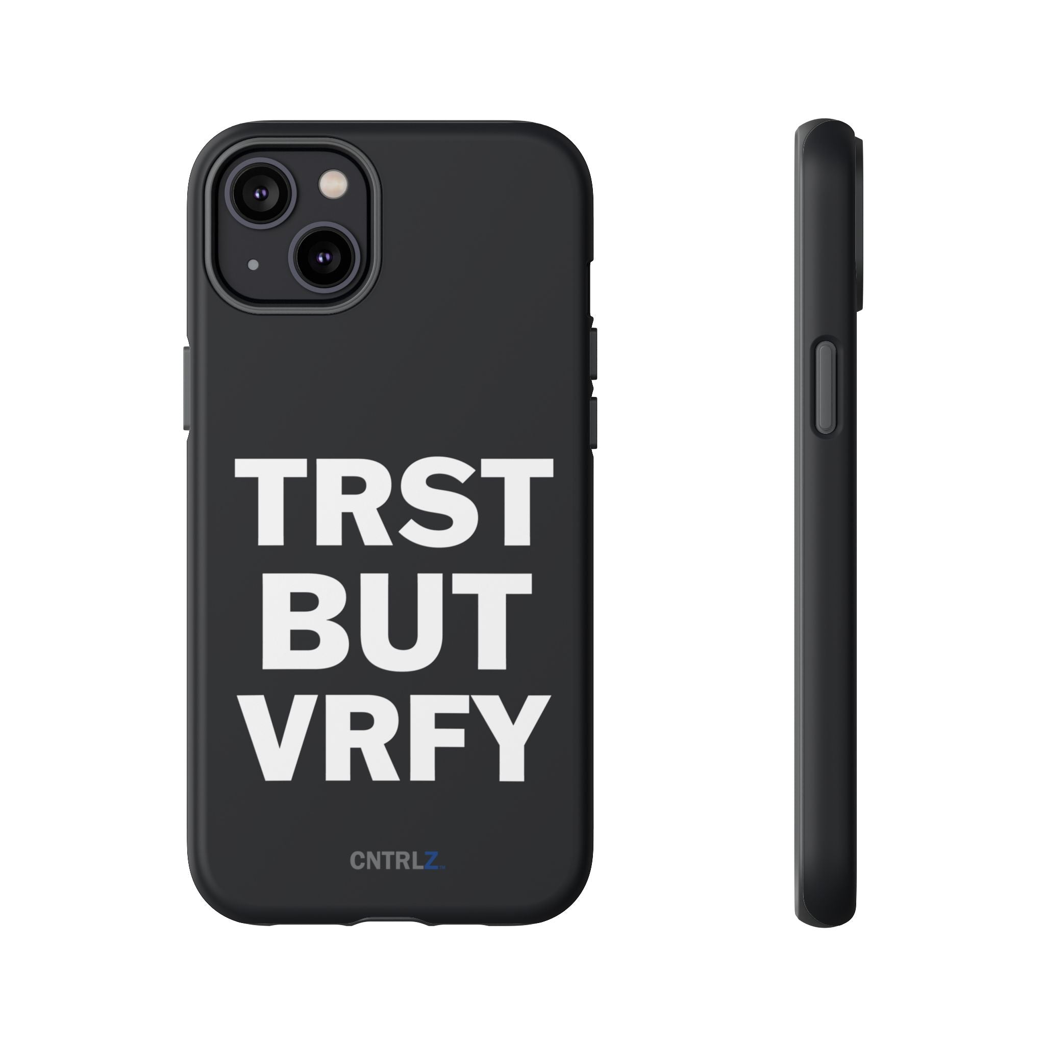 TRST BUT VRFY Tough Case - CNTRL Z