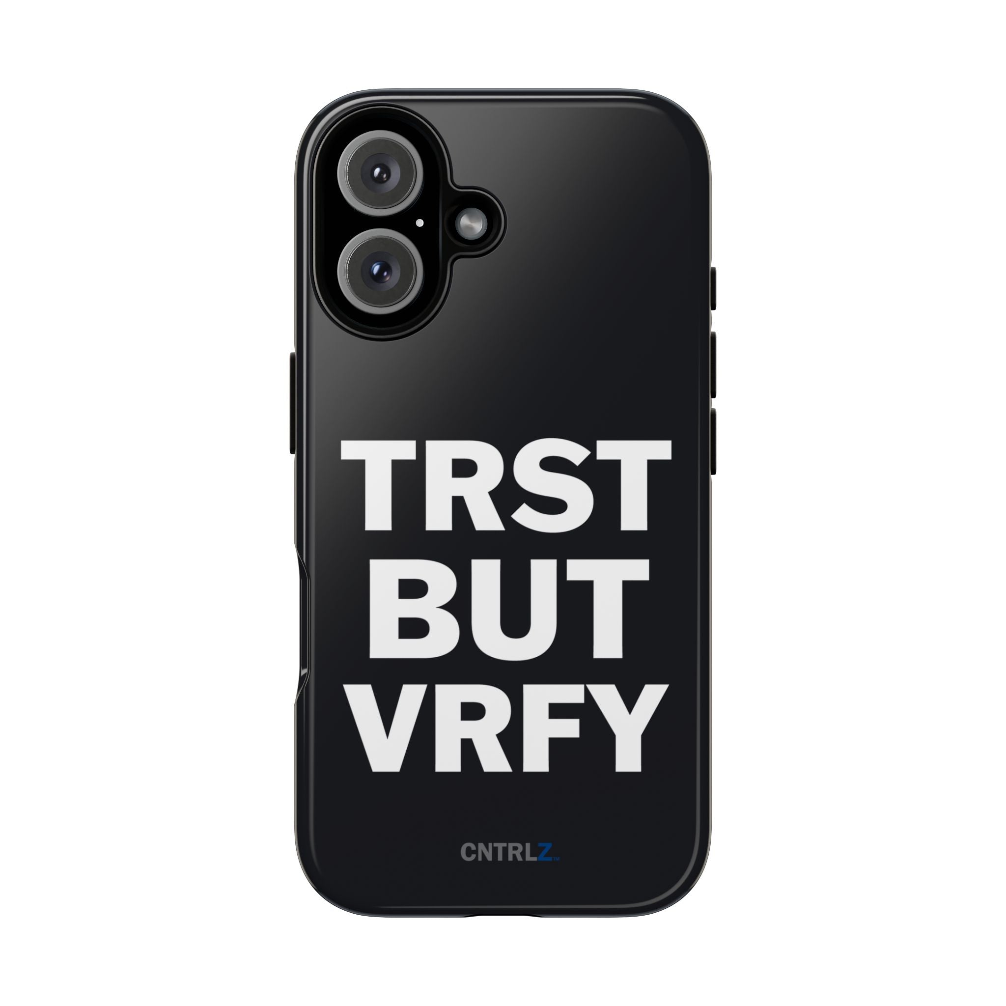 TRST BUT VRFY Tough Case - CNTRL Z