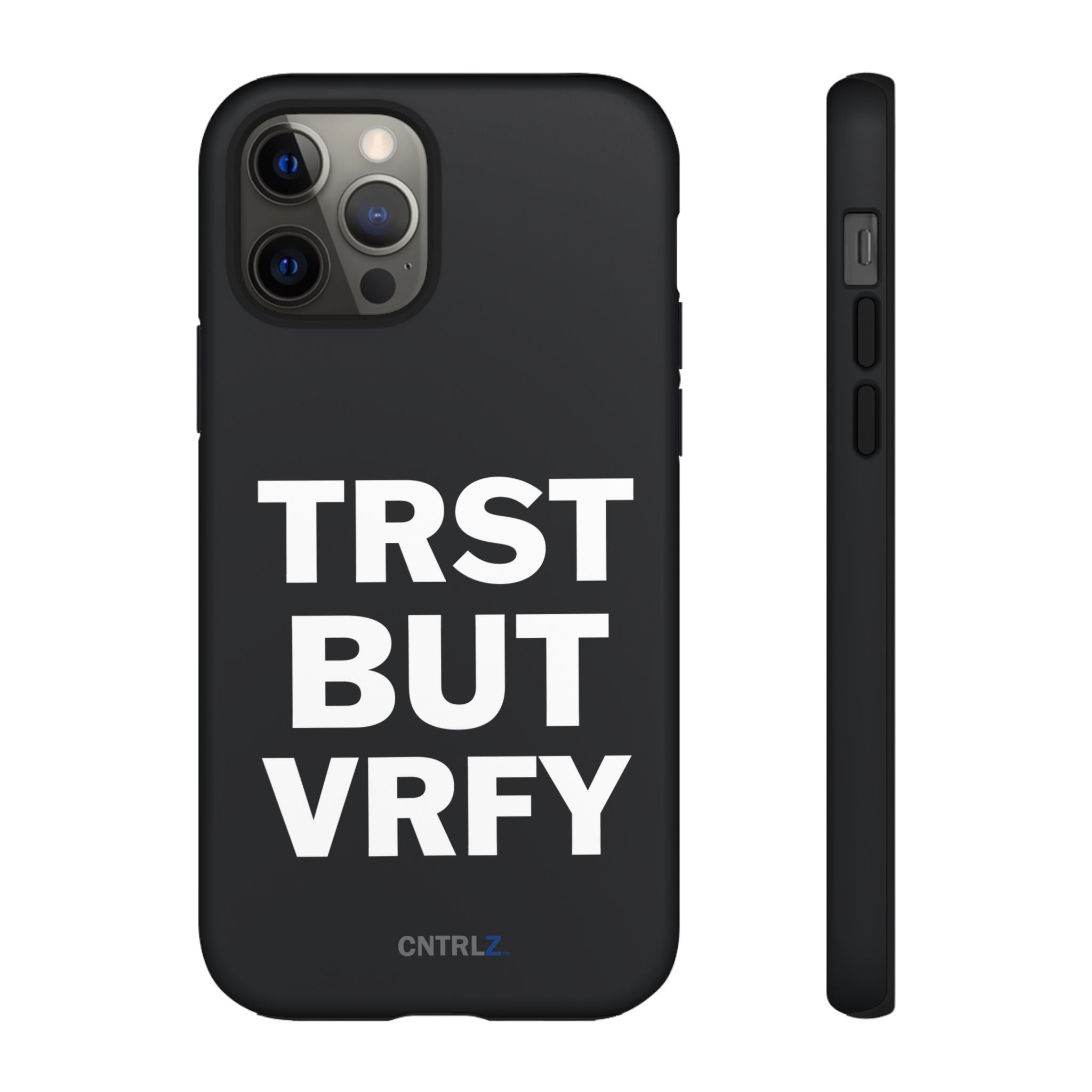 TRST BUT VRFY Tough Case - CNTRL Z