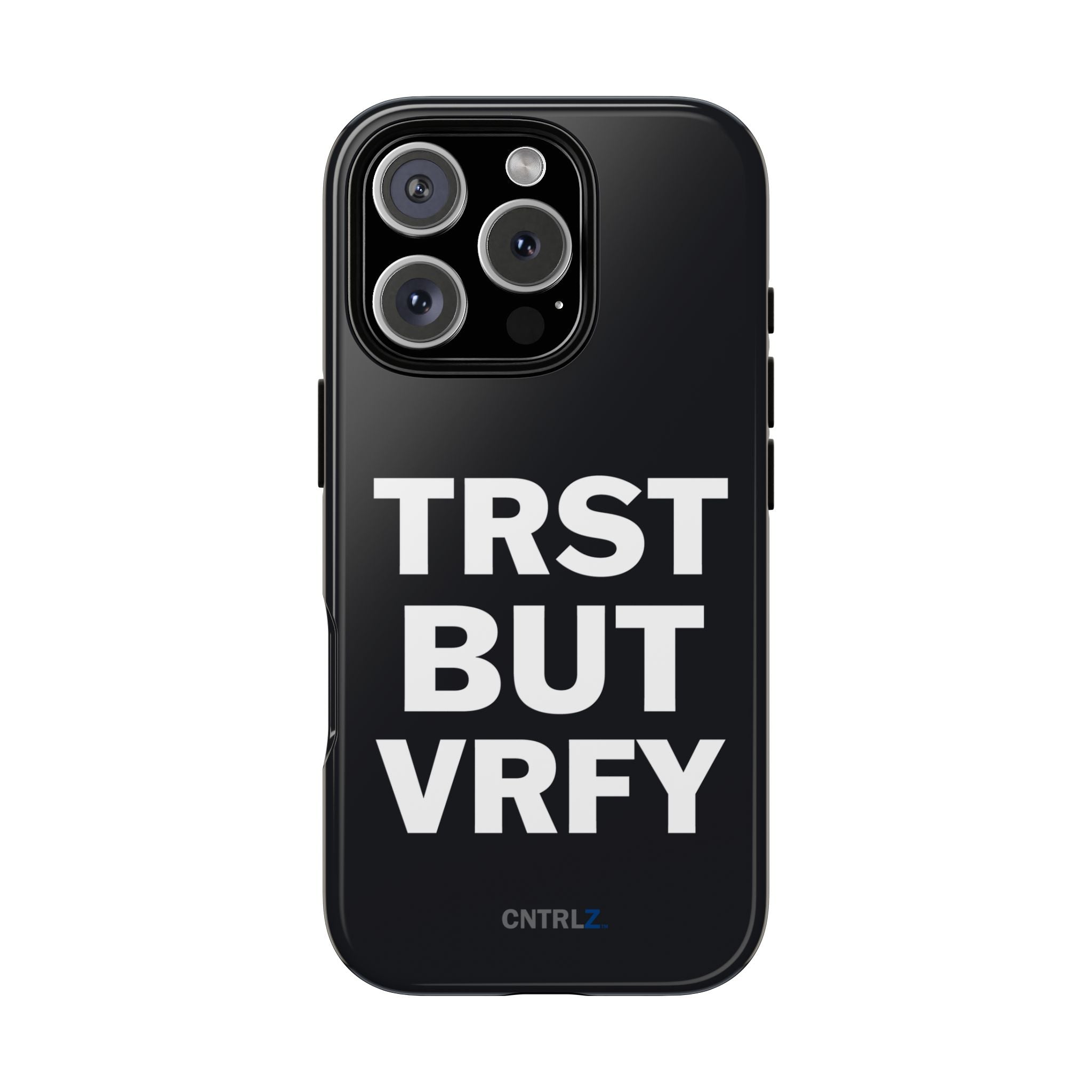 TRST BUT VRFY Tough Case - CNTRL Z
