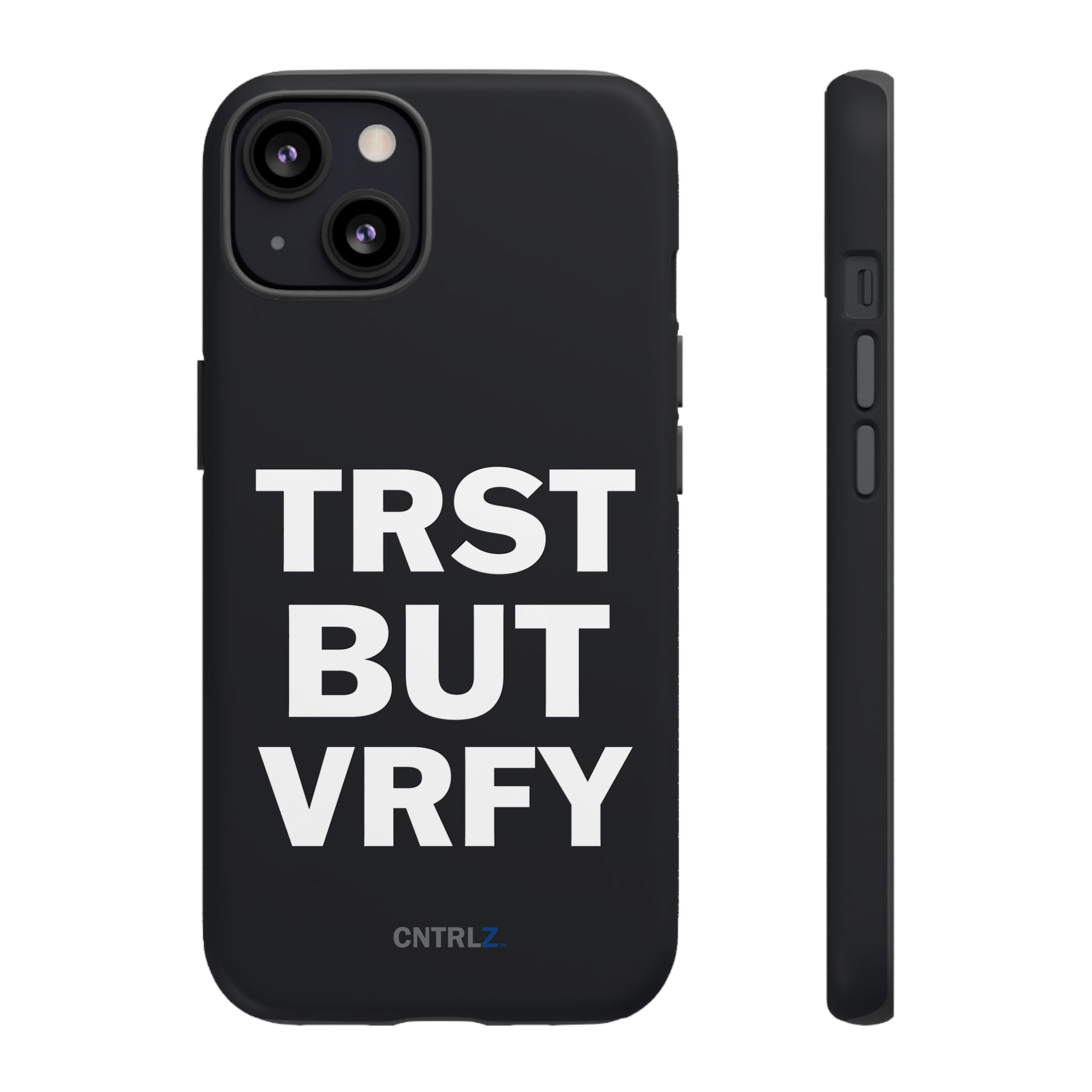 TRST BUT VRFY Tough Case - CNTRL Z