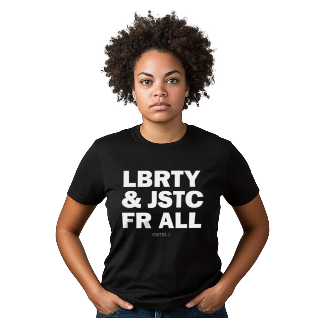 The Very Important Comfort Tee - LBRTY & JSTC FR ALL - CNTRL Z