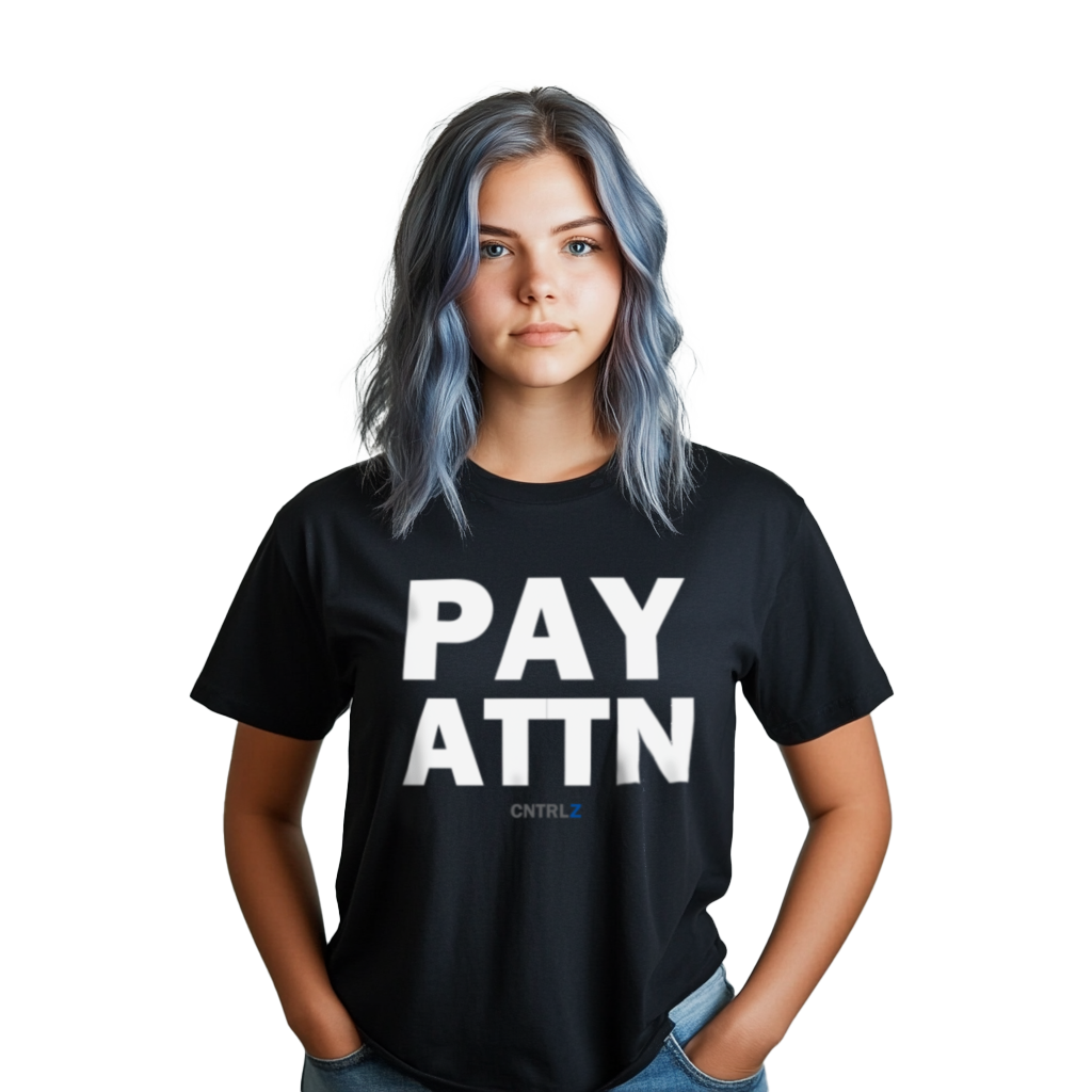 The Very Important Comfort Tee - PAY ATTN - CNTRL Z