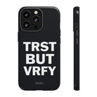 TRST BUT VRFY Tough Case - CNTRL Z