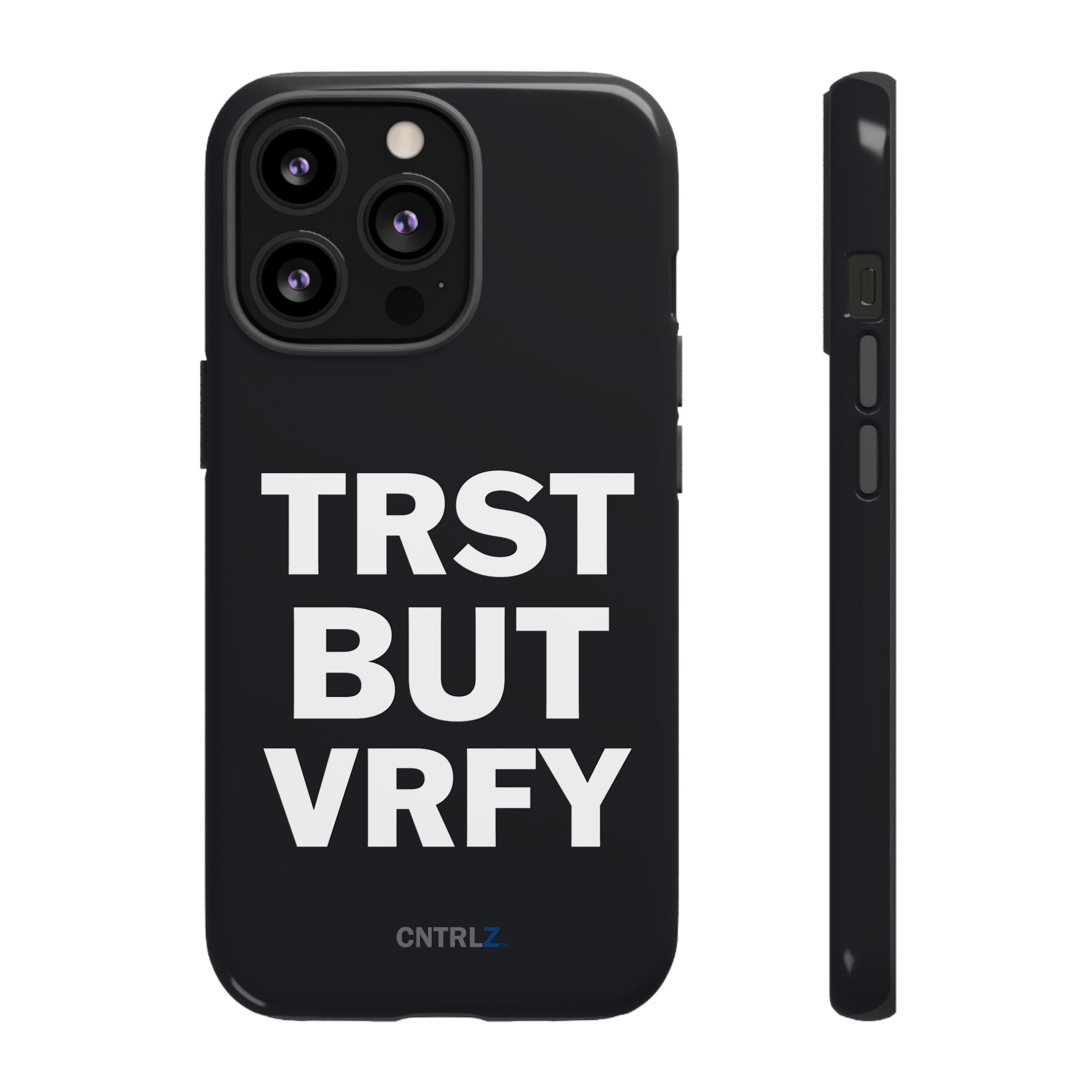 TRST BUT VRFY Tough Case - CNTRL Z