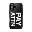 PAY ATTN Tough Case - CNTRL Z