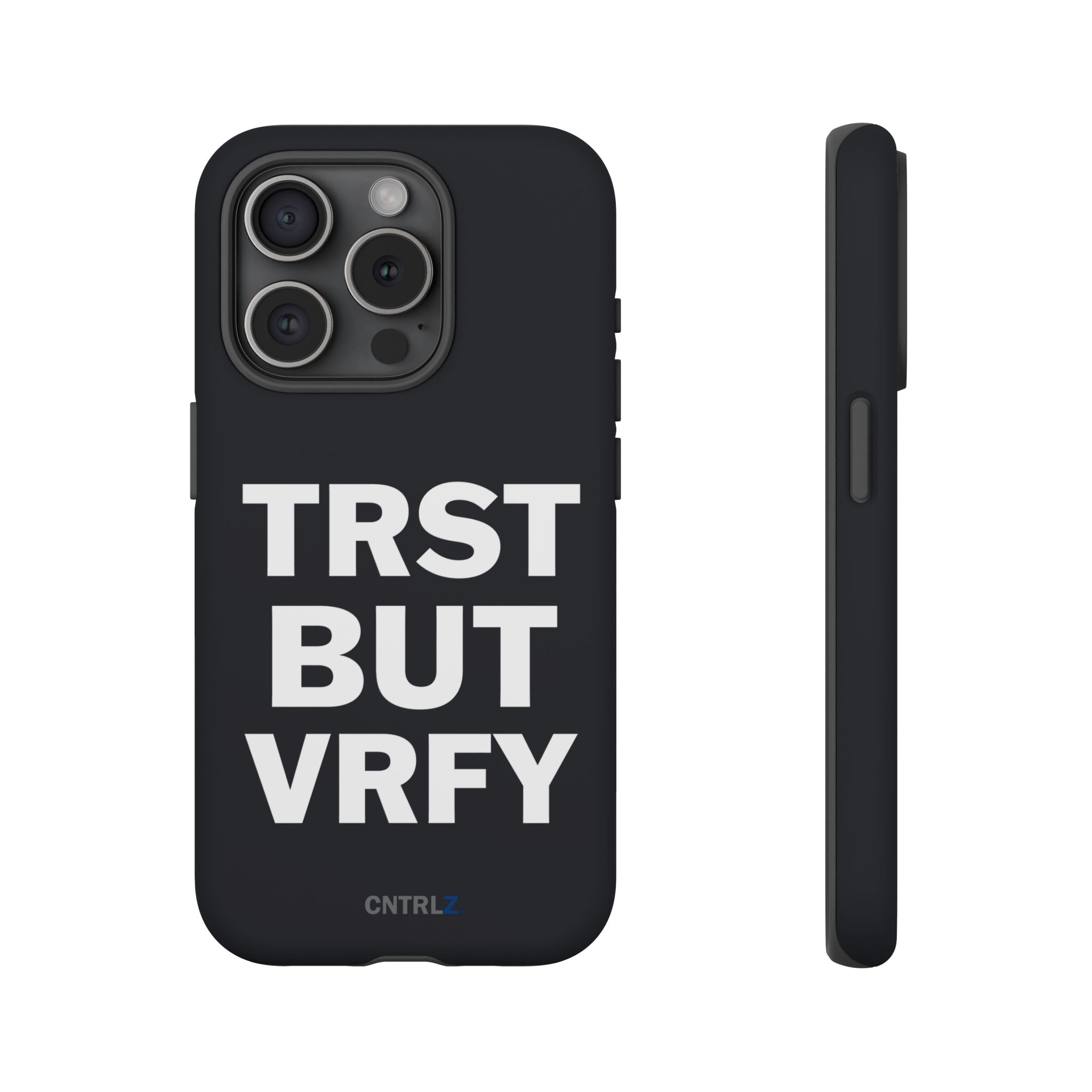 TRST BUT VRFY Tough Case - CNTRL Z