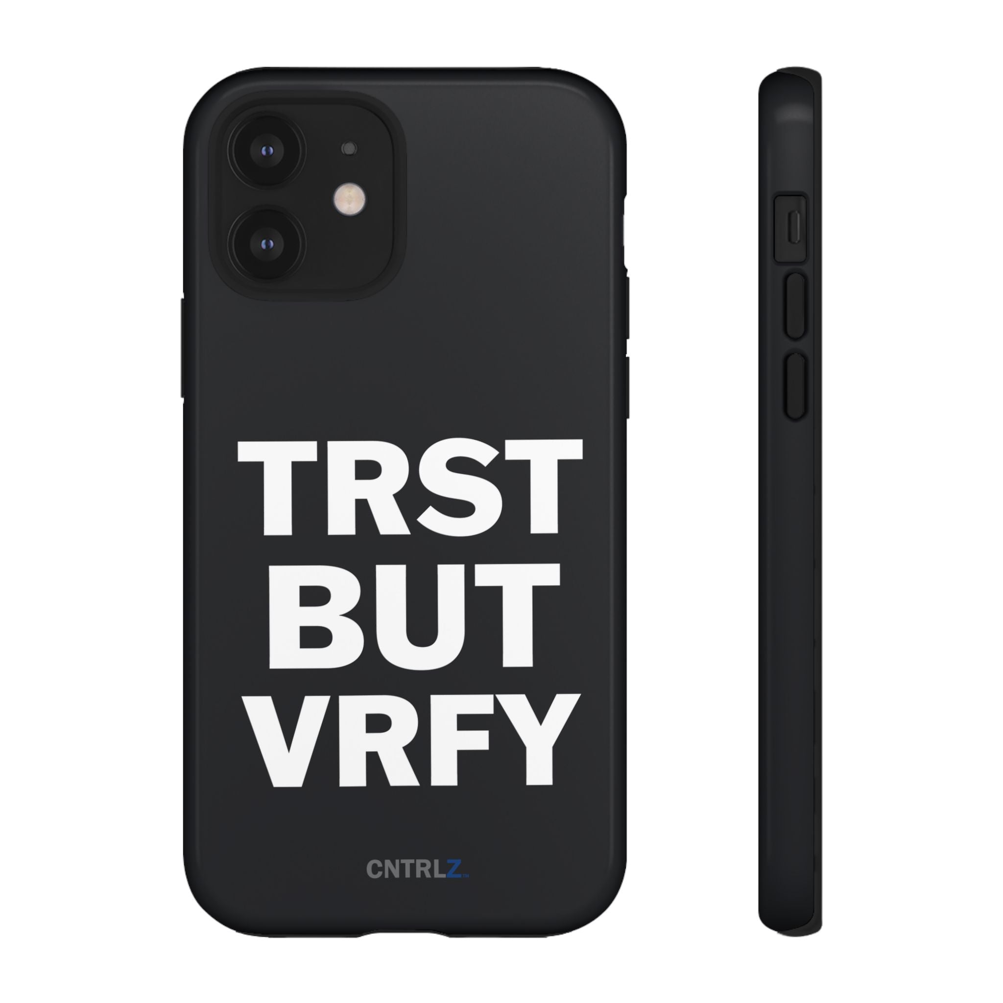 TRST BUT VRFY Tough Case - CNTRL Z