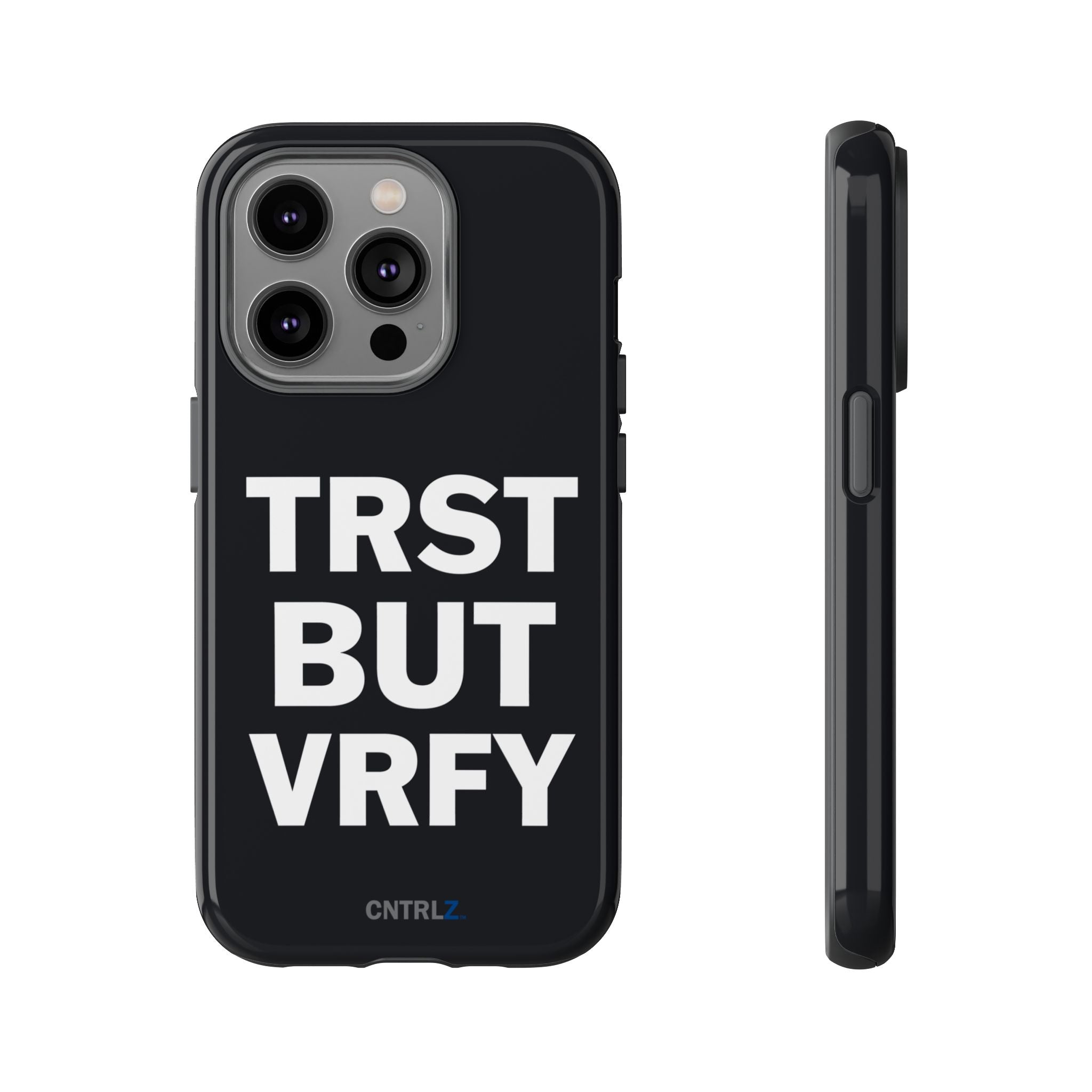 TRST BUT VRFY Tough Case - CNTRL Z