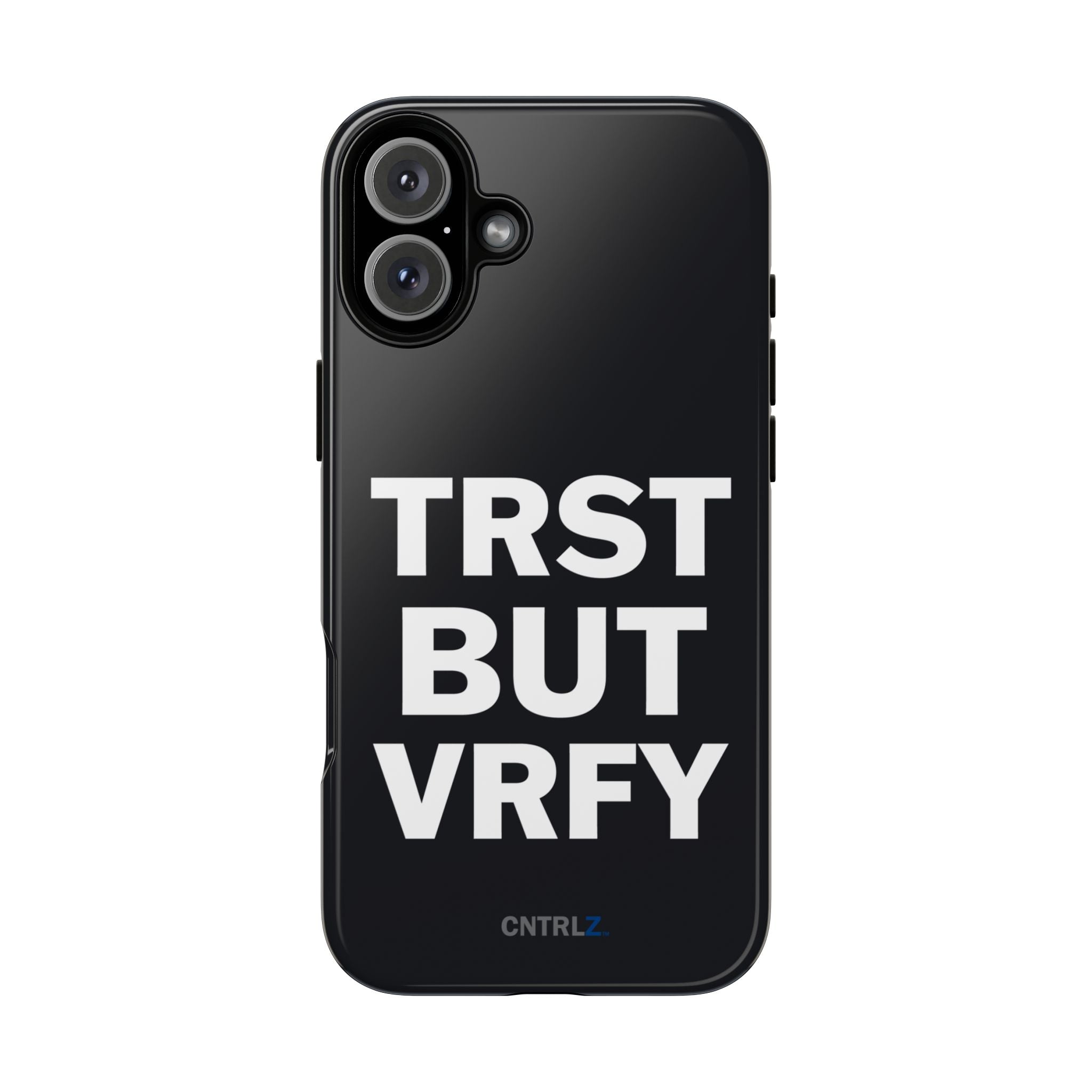 TRST BUT VRFY Tough Case - CNTRL Z