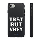 TRST BUT VRFY Tough Case - CNTRL Z