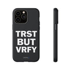 TRST BUT VRFY Tough Case - CNTRL Z