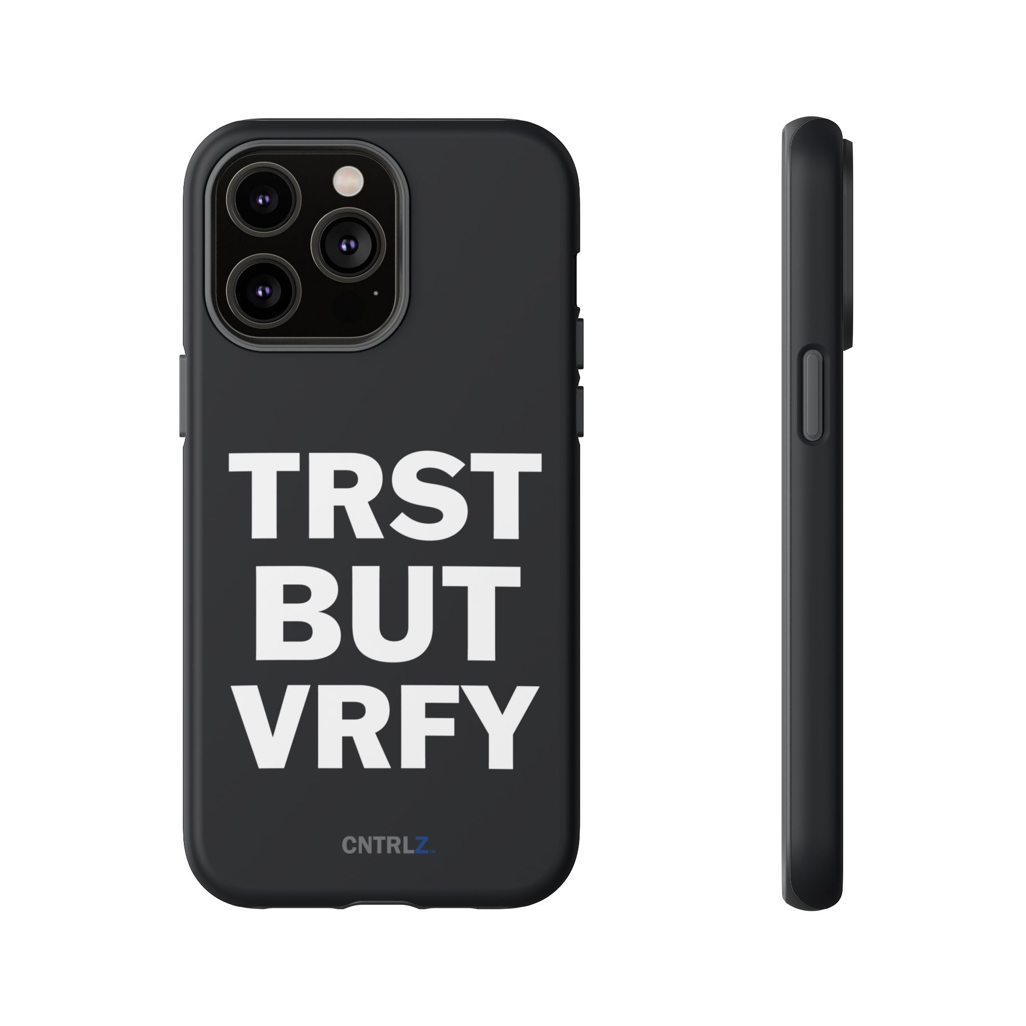 TRST BUT VRFY Tough Case - CNTRL Z