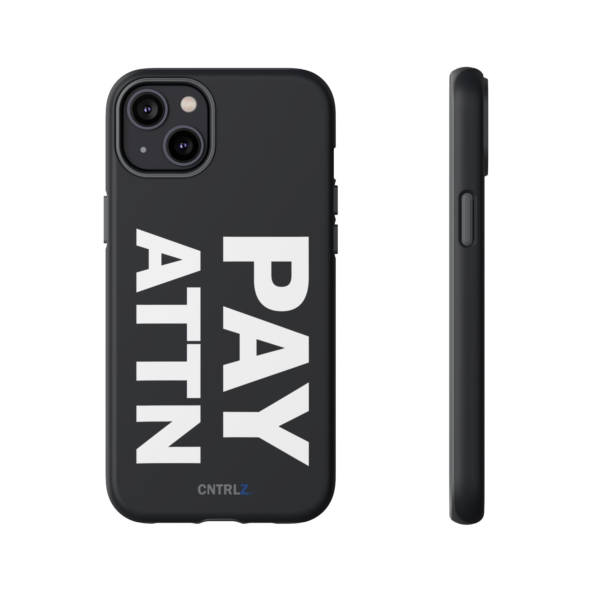 PAY ATTN Tough Case - CNTRL Z