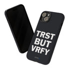 TRST BUT VRFY Tough Case - CNTRL Z