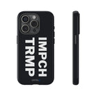 IMPCH TRMP Tough Case - CNTRL Z