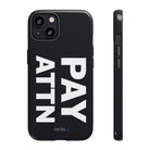 PAY ATTN Tough Case - CNTRL Z