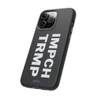 IMPCH TRMP Tough Case - CNTRL Z