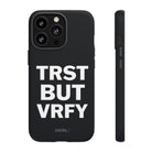 TRST BUT VRFY Tough Case - CNTRL Z