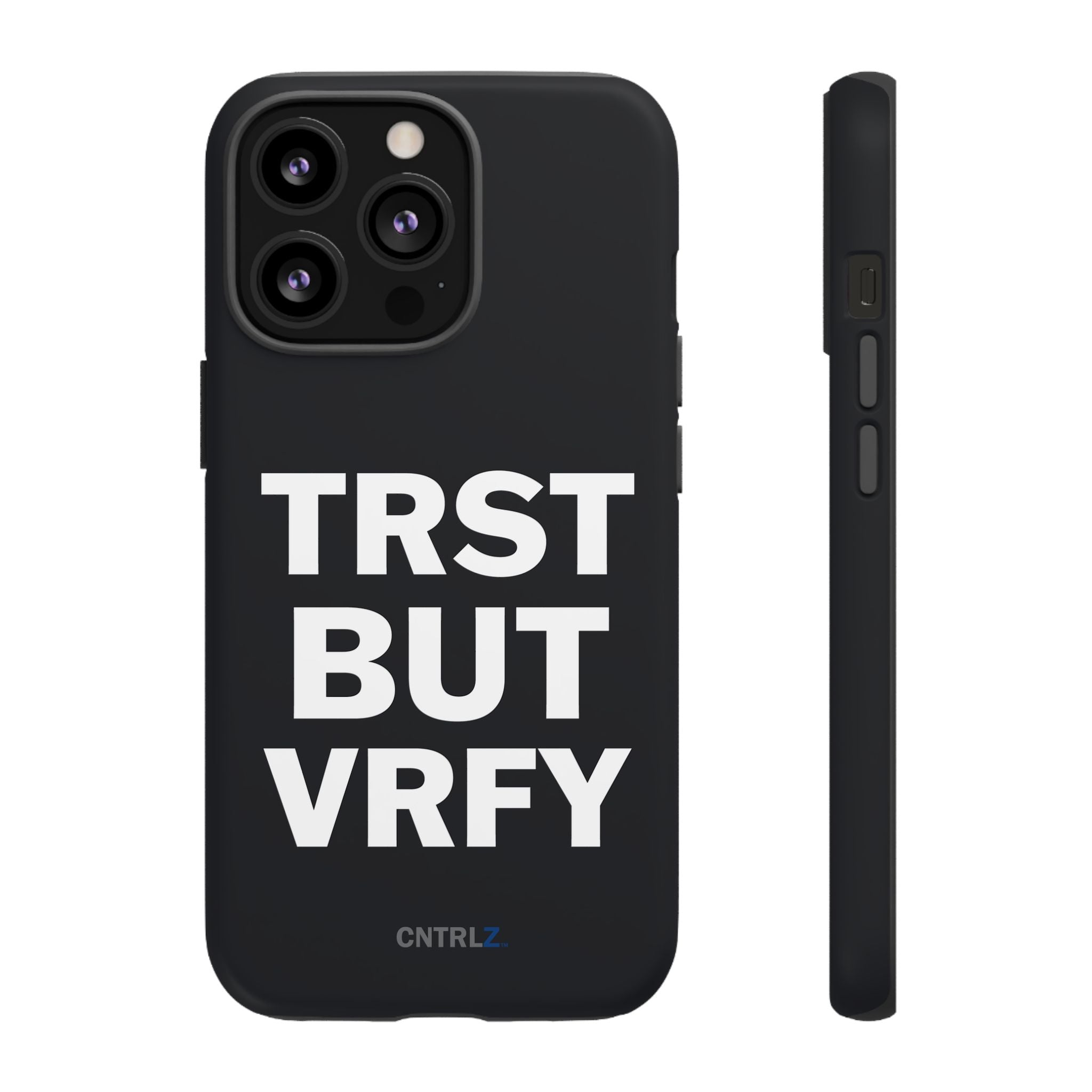 TRST BUT VRFY Tough Case - CNTRL Z