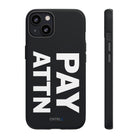 PAY ATTN Tough Case - CNTRL Z