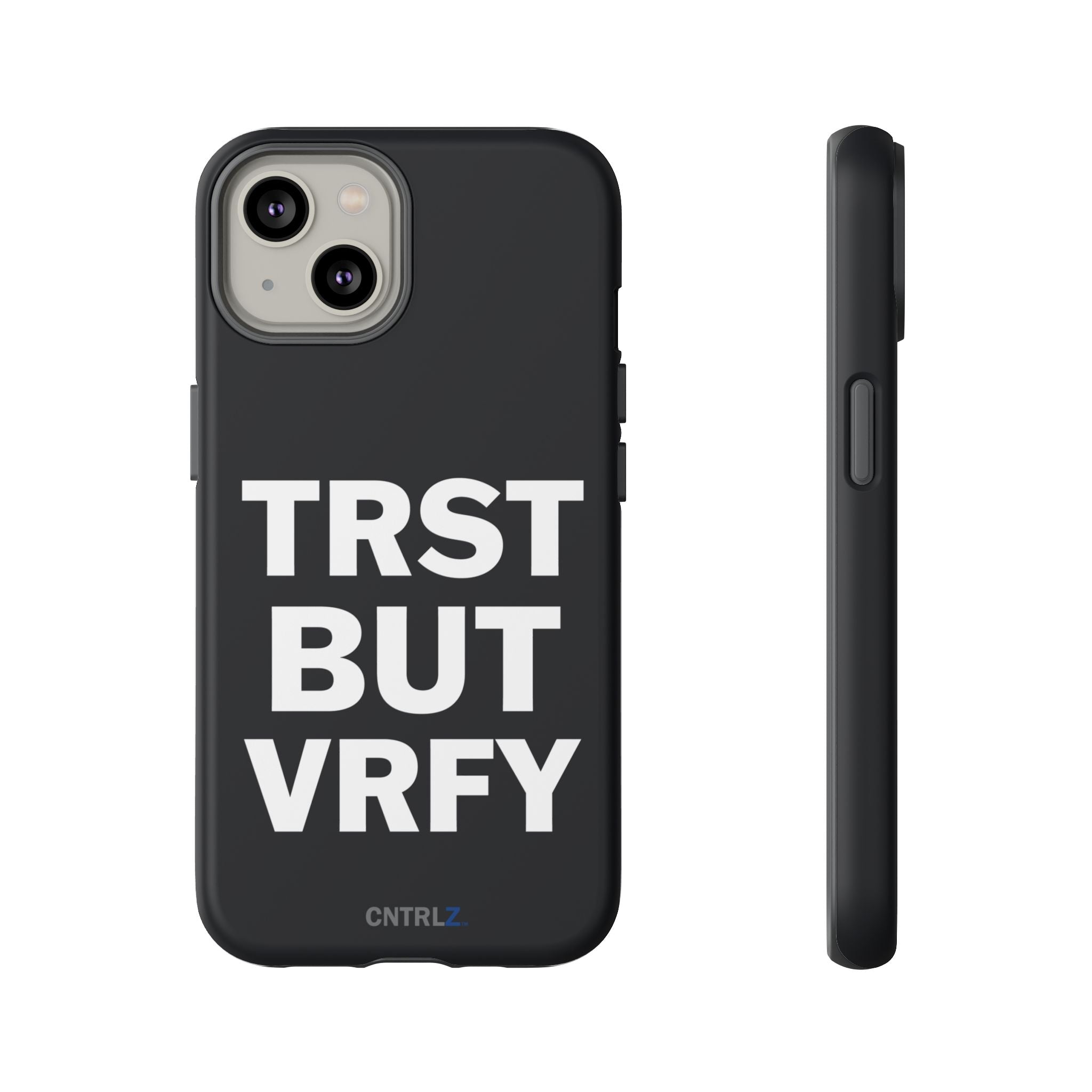 TRST BUT VRFY Tough Case - CNTRL Z