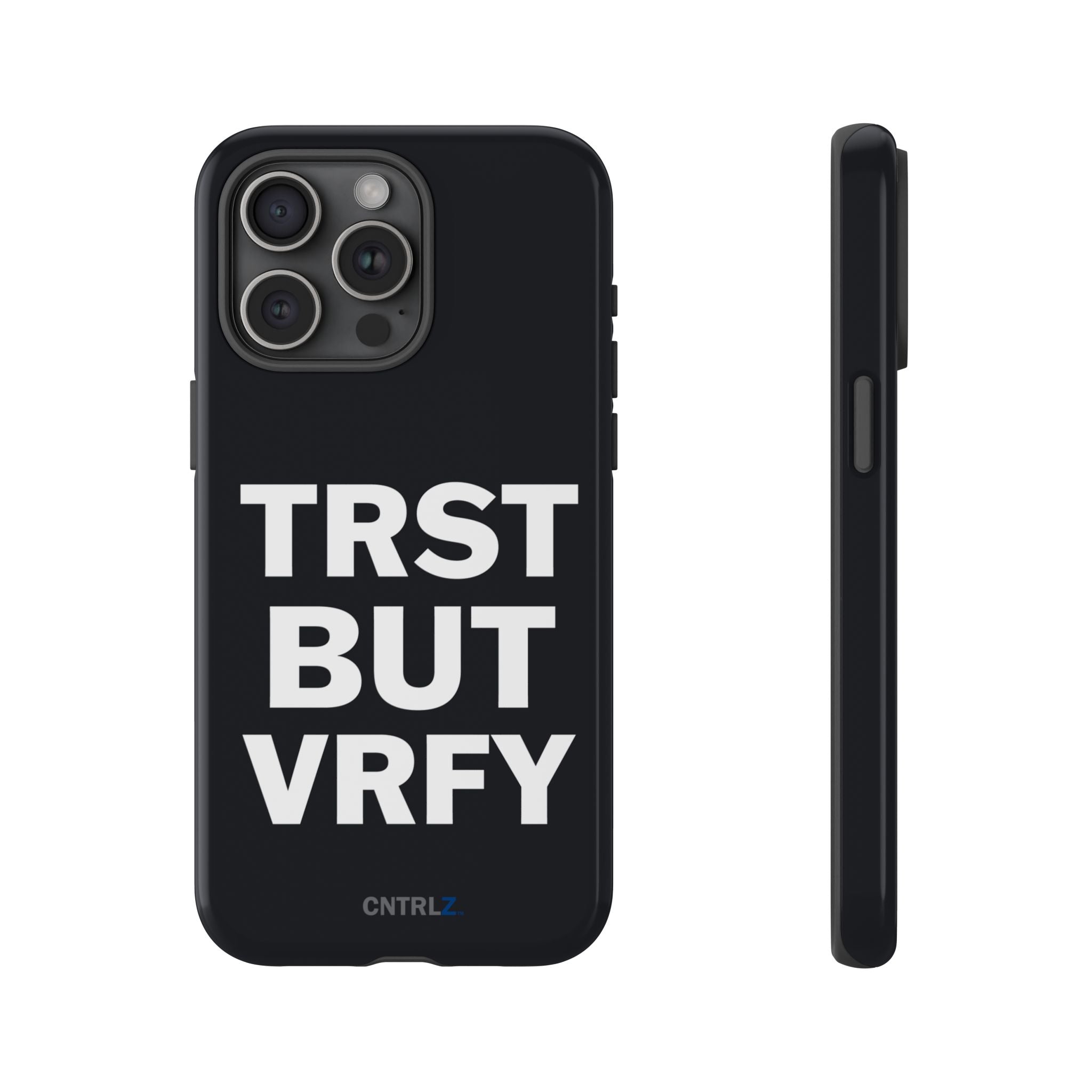 TRST BUT VRFY Tough Case - CNTRL Z