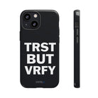 TRST BUT VRFY Tough Case - CNTRL Z