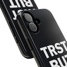 TRST BUT VRFY Tough Case - CNTRL Z