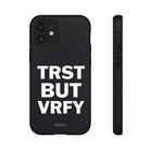 TRST BUT VRFY Tough Case - CNTRL Z