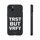 TRST BUT VRFY Tough Case - CNTRL Z