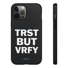 TRST BUT VRFY Tough Case - CNTRL Z