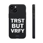 TRST BUT VRFY Tough Case - CNTRL Z