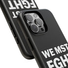 WE MST FGHT BCK Tough Case - CNTRL Z