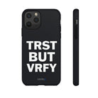 TRST BUT VRFY Tough Case - CNTRL Z