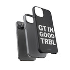 GT IN GOOD TRBL Tough Case - CNTRL Z