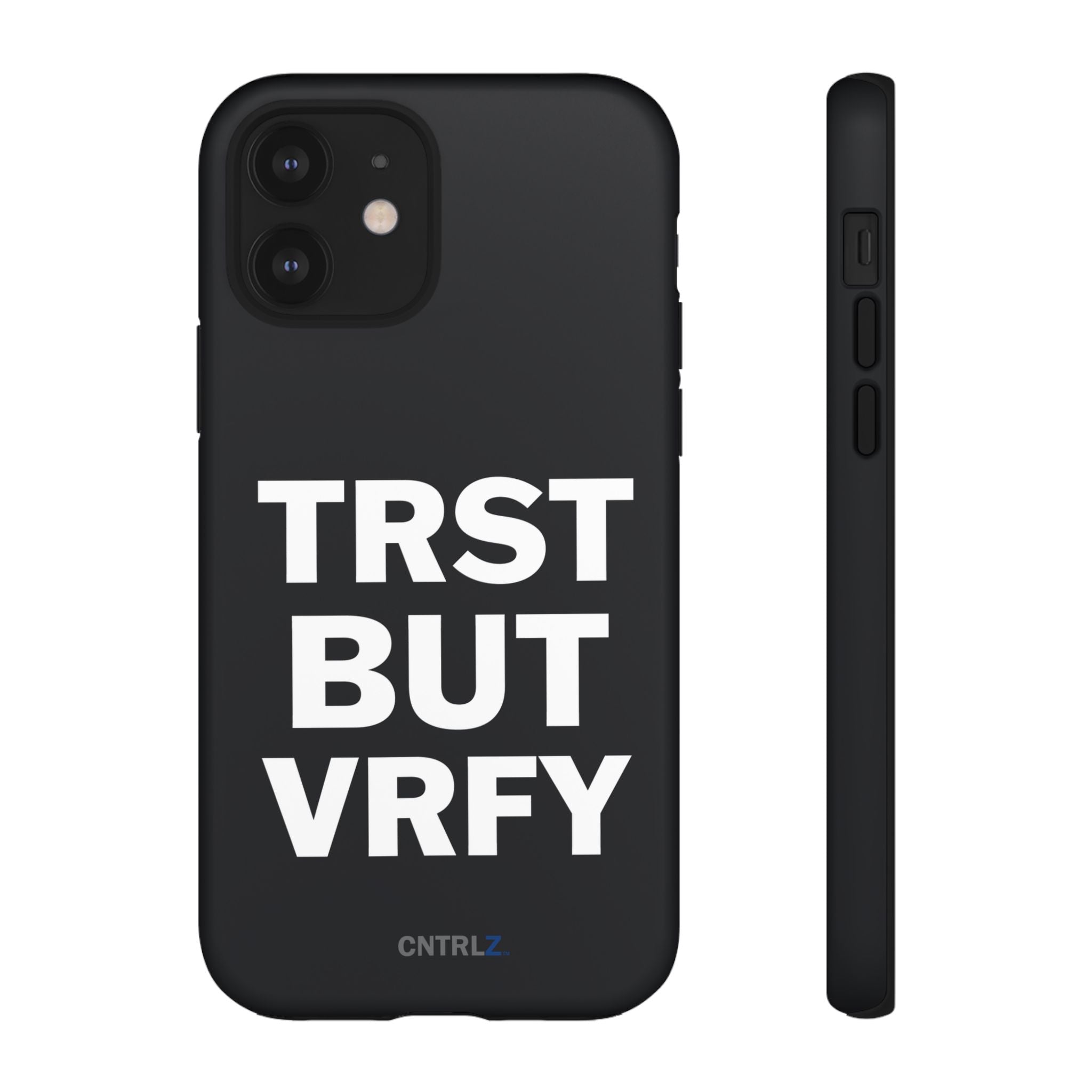 TRST BUT VRFY Tough Case - CNTRL Z