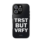 TRST BUT VRFY Tough Case - CNTRL Z