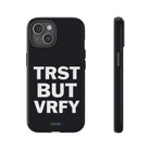 TRST BUT VRFY Tough Case - CNTRL Z