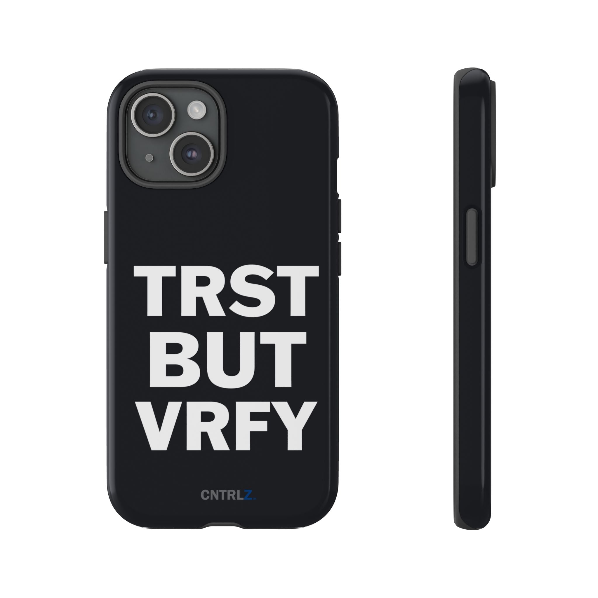 TRST BUT VRFY Tough Case - CNTRL Z
