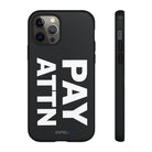 PAY ATTN Tough Case - CNTRL Z