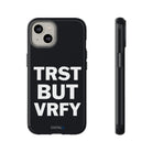 TRST BUT VRFY Tough Case - CNTRL Z