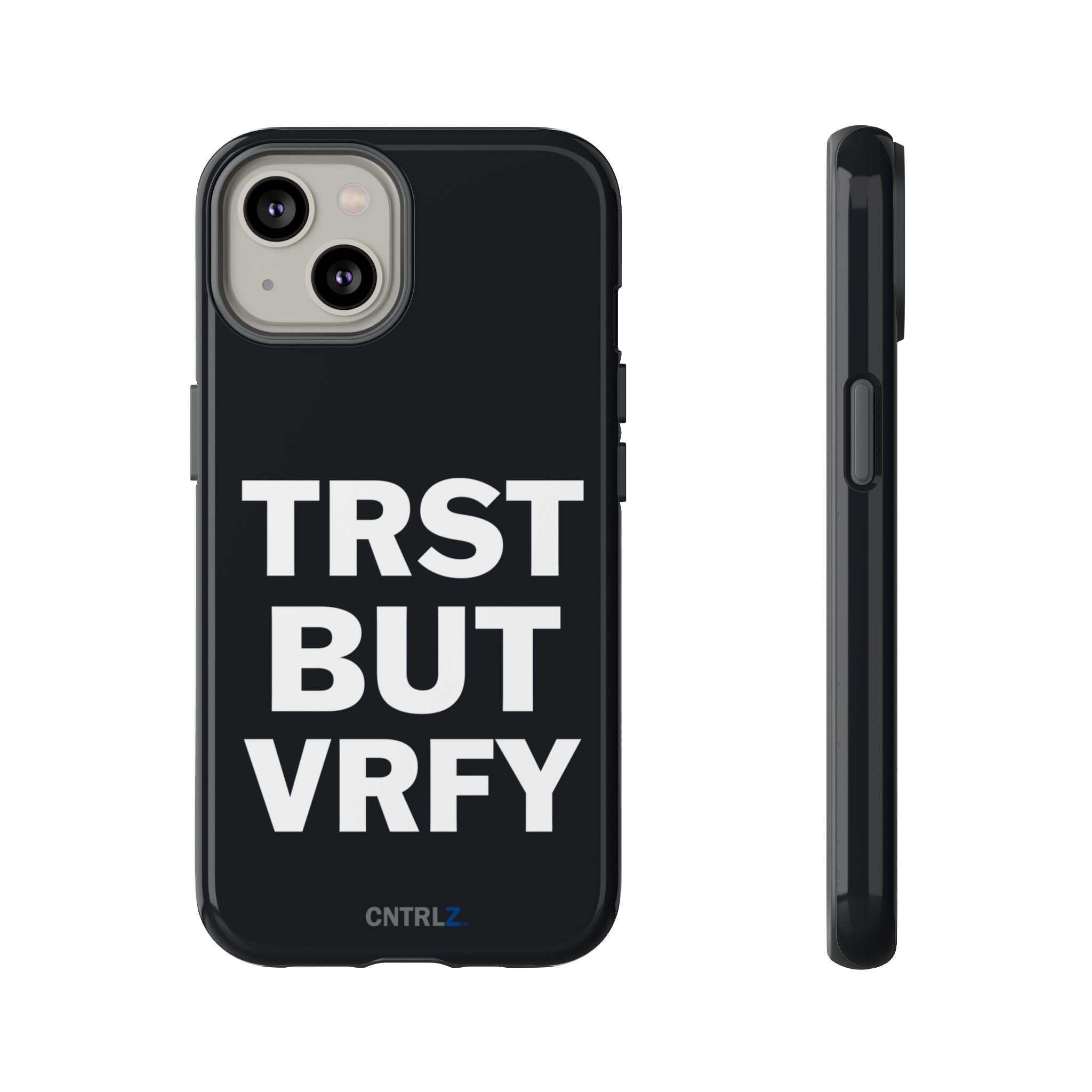 TRST BUT VRFY Tough Case - CNTRL Z