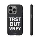 TRST BUT VRFY Tough Case - CNTRL Z