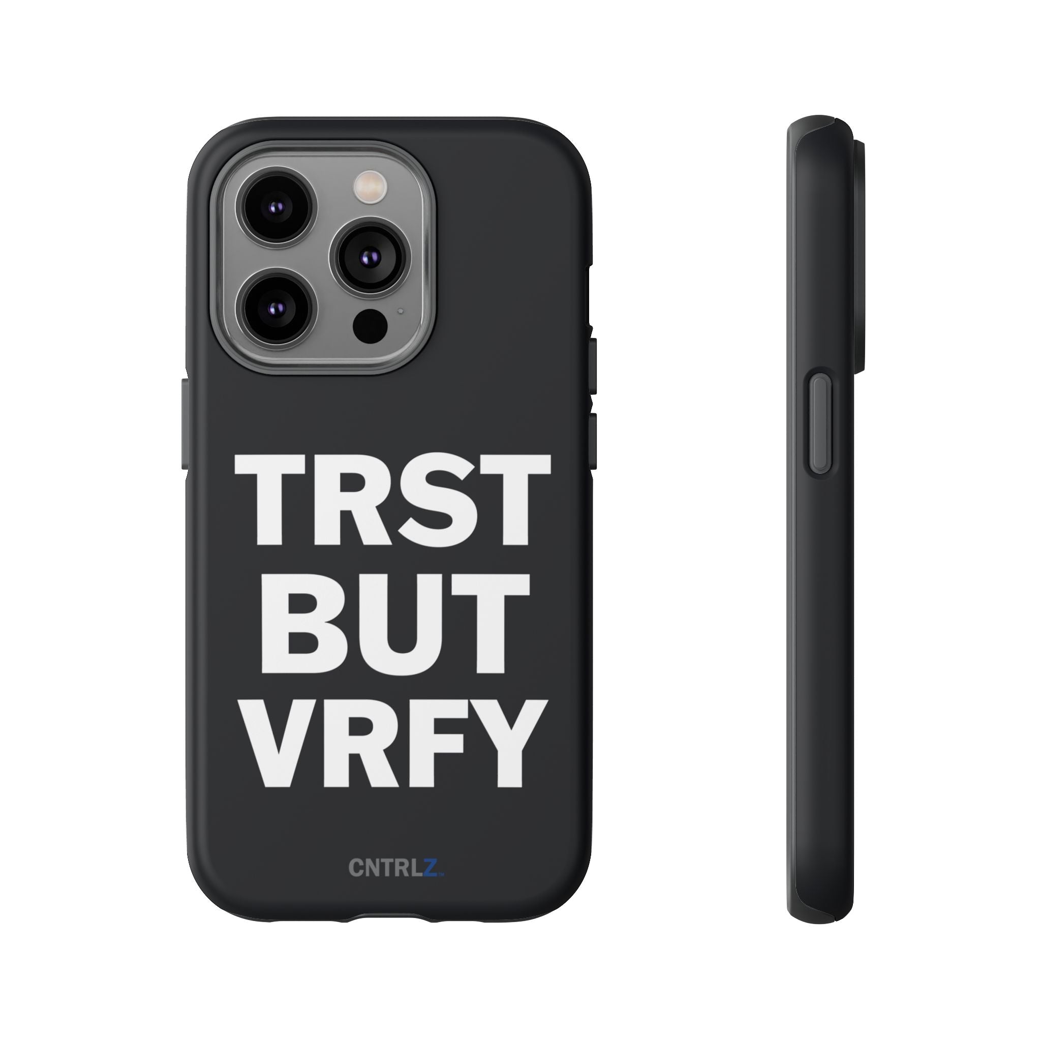 TRST BUT VRFY Tough Case - CNTRL Z